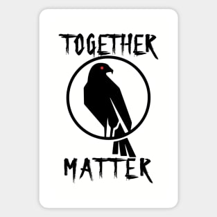 Together Matter Black Crow with Red Eye Magnet